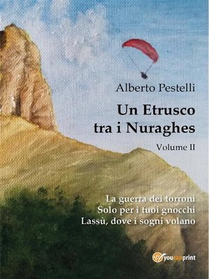 cover image of Un etrusco tra i nuraghes--Volume 2